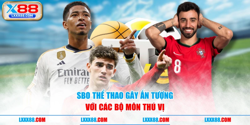 SBO thể thao gây ấn tượng với các bộ môn thú vị